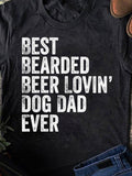 Men's T-Shirt Best Bearded Beer Lovin Dog Dad Ever Distressed Vintage Style Bold Lettering Statement