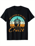 Men's T-Shirt What Happens On The Cruise Stays On The Cruise Sunset Ocean With Calm Water And Large Cruise Ship