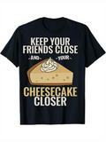 Men's T-Shirt Keep Your Friends Close And Your Cheesecake Closer With Creamy Dessert Slice Design