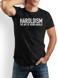 Men's T-Shirt Haroldism The Art Of Being Harold Bold Statement Lettering Shirt