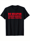 Men's T-Shirt No Weapon Formed Against Me Bold Red Statement Motivational Black Shirt