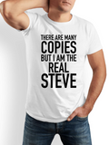 Men's T-Shirt There Are Many Copies But I Am The Real Steve Minimal Bold White Shirt