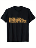 Men's T-Shirt Professional Procrastinator Bold Yellow Capital Letters T Shirt