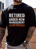 Men's T-Shirt Retired Under New Management See Wife For Details Bold Statement Slogan On Solid Black T Shirt