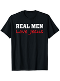 Men's T-Shirt Real Men Love Jesus Bold Statement With Contrasting Script Typography
