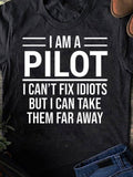 Men's T-Shirt I Am A Pilot With Funny Bold Statement Lettering
