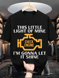 Men's T-Shirt This Little Light Of Mine Gonna Let It Shine Check Engine Symbol