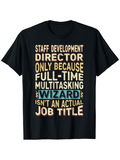 Men's T-Shirt Staff Development Director Multitasking Wizard Among Bold Motivational Lettering T Shirt
