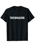 Men's T-Shirt Trespasser Bold White Letters Centered On Plain Black T Shirt
