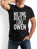 Men's T-Shirt No One Does It Like Owen Bold Block Lettering With Contrasting Modern Text Tshirt