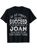 Men's T-Shirt If At First You Dont Succeed Try Doing What Joan Told You The First Time Bold Block Lettering And Decorative Swirls Statement Tee