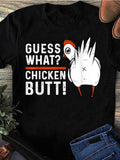 Women's T-Shirt Guess What Chicken Butt With Playful Cartoon Illustration Chicken