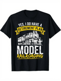 Men's T-Shirt Yes I Do Have A Retirement Plan With Classic Locomotive Art Featuring Model Railroading