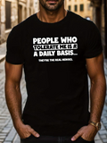 Men's T-Shirt People Who Tolerate Me On A Daily Basis The Real Heroes Typography Statement T Shirt