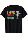 Men's T-Shirt Unpaid Disc Golf Analyst Flying Disc And Sports Basket Graphic