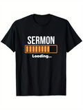Men's T-Shirt Sermon Loading Progress Bars With Simple Bold Letters T Shirt