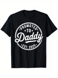 Men's T-Shirt Promoted To Daddy Est Twenty Twenty Five Vintage Retro Lettering Badge