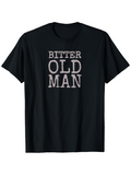 Men's T-Shirt Bitter Old Man Bold White Letters On Classic Black Shirt