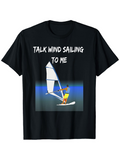 Men's T-Shirt Talk Wind Sailing To Me Vibrant Evening Sea With Windsurfer Sailing Board