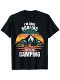Men's T-Shirt Im Done Roofing Lets Go Retro Sunset Mountain Camping