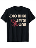 Men's T-Shirt But Its Ok Bike Is Life Graphic With Red Bicycle