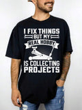 Men's T-Shirt I Fix Things Collecting Car Parts With Tool Graphic Projects