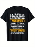 Men's T-Shirt Funny Awesome Proud Boss Quote Shirt With Motivational Text Design