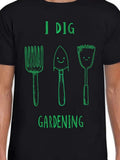 Men's T-Shirt I Dig Gardening Smiling Green Tools On Black Shirt