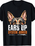 Men's T-Shirt Ears Up System Armed Bright Eyes Greeting Watchful German Shepherd