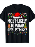 Men's T-Shirt Most Likely To Wrap Gifts Last Santa Hat With Christmas Icons