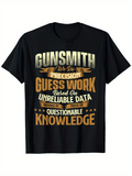 Men's T-Shirt Precision Guess Work With Questionable Unreliable Data Knowledge Gunsmith