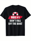 Men's T-Shirt Rule Number One Dont Fall Off The Boat With Red Lifebuoy Graphic T Shirt