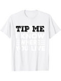 Men's T-Shirt Tip Me Bold Block Letters On White Cotton T Shirt