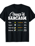 Men's T-Shirt Chance Of Sarcasm Humor Forecast With Icons And Text Tee