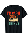 Men's T-Shirt Im Carol Doing Colorful Block Letter Graphic Things