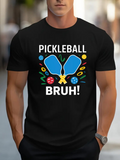 Men's T-Shirt Pickleball Bruh Colorful Festival Motif With Paddles And Decorated Ball