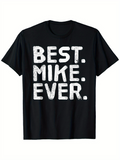 Men's T-Shirt Best Mike Ever Vintage Distressed White Bold Lettering T Shirt