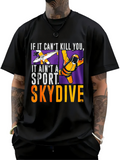Men's T-Shirt If It Cant Kill You Skydive With Parachute And Flying Plane