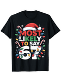 Men's T-Shirt Most Likely To Say Sixty Seven With Christmas Lights And Candy Canes