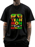 Men's T-Shirt Yeah Mon Its My Birthday Colorful Lettering With Tropical Sunglasses And Palm Trees