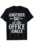 Men's T-Shirt Another Day At The Office Jungle Bold White Letters Jungle