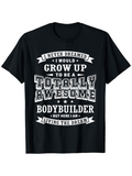 Men's T-Shirt Never Dreamed Totally Awesome Bodybuilder Living The Dream Black Shirt