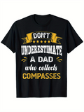 Men's T-Shirt Dont Underestimate A Dad Who Collects Compasses Banner Stars Typography Compass