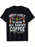 Men's T-Shirt Most Likely To Drink All Santas Coffee With Festive Holiday Decorations On Black Shirt