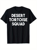 Men's T-Shirt Desert Tortoise Squad Bold White Letters With Playful Contemporary Style Squad
