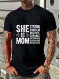 Men's T-Shirt She Is Strong Chosen Beautiful Capable Victorious Never Alone Mom