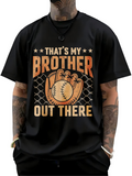 Men's T-Shirt Thats My Brother Out There Baseball Glove With Stars And Chainlink Fence