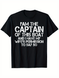 Men's T-Shirt I Am The Captain Boat Permission From Wife Black Typography T Shirt