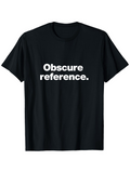 Men's T-Shirt Obscure Reference Minimalism Clean Typography Statement T Shirt