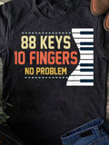 Men's T-Shirt Eighty Eight Keys Ten Fingers Piano Keys No Problem